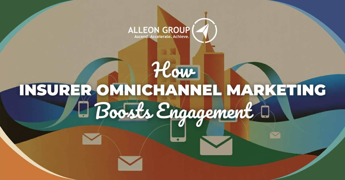 Insurer Omnichannel Marketing: Boost Customer Engagement